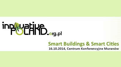 SMART BUILDINGS & SMART CITIES tematem INNOVATIVE POLAND